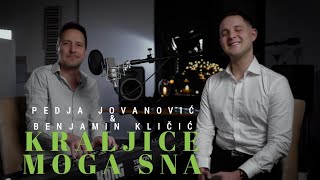 PEDJA JOVANOVIC amp BENJAMIN KLICIC  KRALJICE MOGA SNA COVER [upl. by Guildroy]