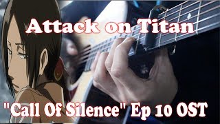 Shingeki no Kyojin Season 2 Episode 10 OST  Call of Silence  Eye Water Fingerstyle Guitar Cover [upl. by Mahla187]