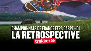 CHAMPIONNATS DE FRANCE FFPS CARPE 2024  La retrospective Trakker [upl. by Auhesoj]