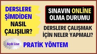 Açık Lise Derslerine Nasıl Çalışılır Sınavın Online Olma Durumu Var mı Pratik Çalışma Yöntemi [upl. by Jasisa]