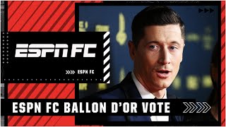 ESPN FC Ballon d’Or BALLOT REVEAL  ESPN FC [upl. by Let543]