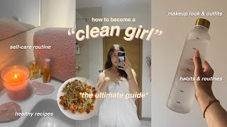 HOW TO ACHIEVE THE CLEAN GIRL AESTHETIC🤍 [upl. by Leirea799]