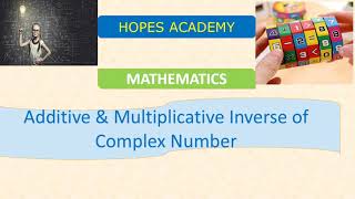 How to find Additive and Multiplicative Inverse of Complex Number [upl. by Osicran381]