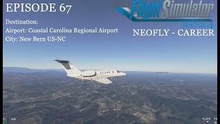 MSFS 2024 NeoFly Career Mode Update  Episode 67  Coastal Carolina Regional Airport Live [upl. by Violante]