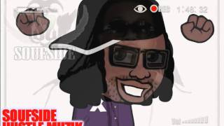 SOUFSIDE HUSTLE MUZIK CARTOON [upl. by Nissensohn]