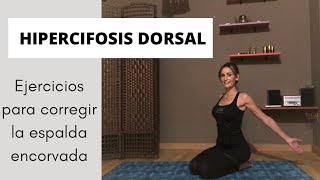 HIPERCIFOSIS DORSAL  EJERCICIOS PARA MEJORAR Y PREVENIR [upl. by Pattani263]