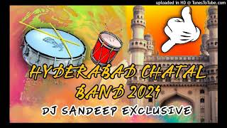 HYDERABAD CHATAL BAND 2024  CHATAL BAND  DJ SANDEEP EXCLUSIVE [upl. by Bivins]