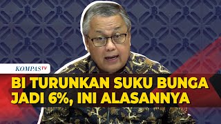 Gubernur Bank Indonesia Umumkan Suku Bunga BI Turun Jadi 6 Begini Alasannya [upl. by Reiche]