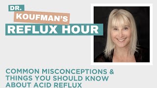 Common Misconceptions amp Things You Should Know About Acid Reflux [upl. by Ivah]