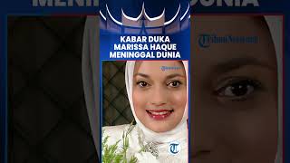 BREAKING NEWS Kabar Duka Marissa Haque Meninggal Dunia [upl. by Lleznol]