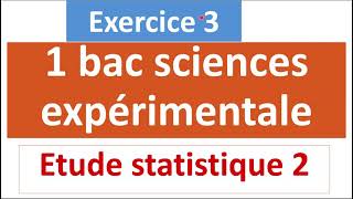 1 Bac s X  chapitre 1exercice 3 étude statistique des sédiments [upl. by Humfrey]