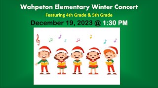 Wahpeton Elementary Winter Concert Grades 45  130PM [upl. by Lampert]