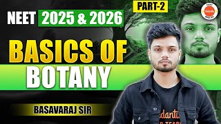 Basics of Botany ONESHOT Biology  NEET 2025 Exam NEET 2026  Basavaraj Sir [upl. by Nadaba]