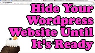 Hide Your WordPress site Until Its Ready Maintenance Mode [upl. by Buroker]