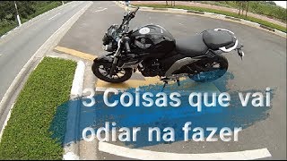 3 coisas que voce nao😱 vai gostar na yAMAHA fazer 250ABS [upl. by Blunk]