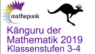 Känguru der Mathematik 2019 Klassenstufen 3amp4 Lösungen [upl. by Quirk]