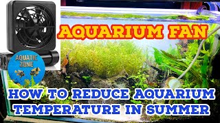 How To Reduce Aquarium Temperature During Summer  Best Way To Reduce Aquarium Temperature Using Fan [upl. by Cohe426]