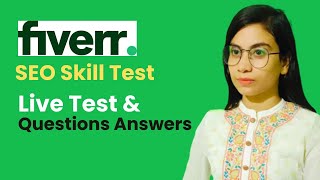 Fiverr SEO Skill Test 2023  SEO Test Question answer  Fiverr Skill Test  nipahowlader [upl. by Sudaorb]