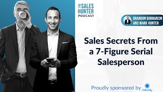 Episode 40  Sales Secrets from a 7Figure Serial Salesperson with Brandon Bornancin [upl. by Eniluqaj658]