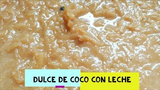 DULCE DE COCO CON LECHE al estilo DOMINICANO  Cómo hacer  Tradición Dominicana  Lorenny Hernández [upl. by Hgielyak521]