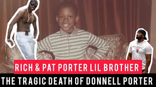 Donnell Porter Story Richard And Pat Porter Lil Brother Alpo Killedd Rich Apple Was Evill [upl. by Freeborn207]