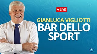 ☕ BAR DELLO SPORT  GIANLUCA VIGLIOTTI OGGI  Lunedi 16 Settembre 2024  POST CALGIARINAPOLI [upl. by Mcgannon]