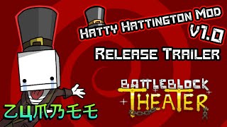 Hatty Hattington Mod v10 Release  BattleBlock Theater Steam [upl. by Aloise]