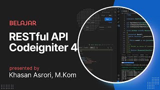 Tutorial Codeigniter 4 RESTful API Bahasa Indonesia [upl. by Ecenahs981]