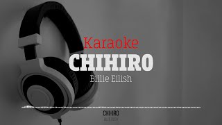 Billie Eilish  CHIHIRO Karaoke [upl. by Aylward]