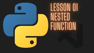 Python 312 Intermediate Tutorial  Lesson 01  Nested function [upl. by Tse]