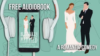 Blissfully Married by Victorine E Lieske  Full Audiobook narrated by Melissa Sternenberg [upl. by Dessma]