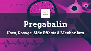 pregabalin  Uses Dosage Side Effects amp Mechanism  Lyrica [upl. by Enyawal321]