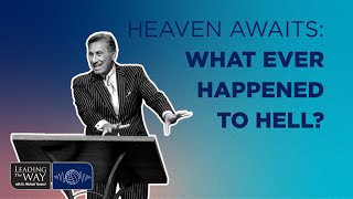 Heaven Awaits  Part 10 What Ever Happened to Hell  Dr Michael Youssef [upl. by Beisel]