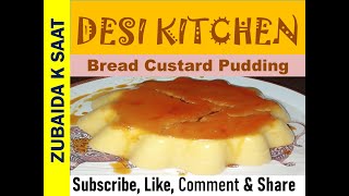 Bread Custard Pudding  Tasty Custard Recipe [upl. by Anirret]