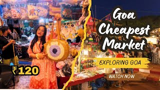 Goas Cheapest Market Street Shopping Goa Goas famous Market Goa Shopping Vlog Goa Night Market [upl. by Lucias]