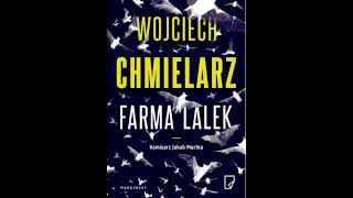 Wojciech Chmielarz  Jakub Mortka tom 2  Farma lalek2  Audiobooki  Audiobook Pl  Romans [upl. by Us]