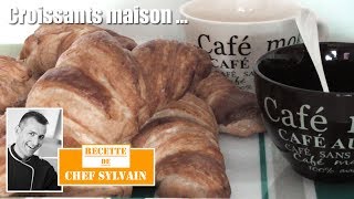 Recette de croissant maison  Recette par Chef Sylvain [upl. by Ikuy]