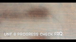 Unit 6 Progress Check FRQ [upl. by Sezen455]