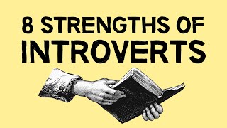 8 Strengths Of Introverts [upl. by Cy]