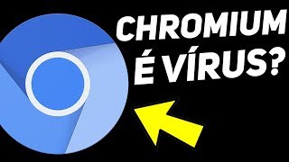 AFINAL CHROMIUM É UM VRUS OU NÃO [upl. by Adiazteb]