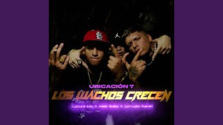 Ubicación 7  Los Wachos Crecen [upl. by Kcinnay424]