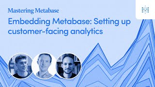 Embedding Metabase Setting up customerfacing analytics [upl. by Cobb]