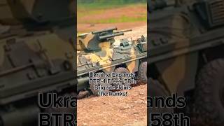 Ukraine Expands BTR4 Fleet 58th Brigade Joins the Ranks [upl. by Leviram406]