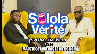 🟨SOLOLA VERITE FABREGAS je suis le premier artiste invité grand festival d’Europe je réalise beauco [upl. by Monsour]