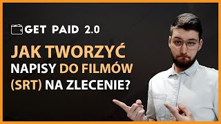 JAK TWORZYĆ NAPISY SRT DO FILMÓW NA ZLECENIE I WŁASNY UŻYTEK [upl. by Nylahs]