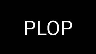 Plop  Sound effects [upl. by Otrepur]