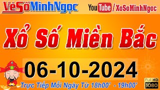 XSMB Minh Ngọc  Trực tiếp Xổ Số Miền Bắc  KQXS Miền Bắc ngày 06102024 KQXS Thủ Đô XS MinhNgoc [upl. by Akemak]