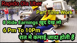 Rapido Bike Taxi Part Time Earnings 6pm To 10am  Rapido Ola Uber Bike Taxi [upl. by Elatan]