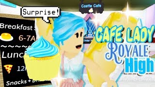 Becoming the CAFE LADY Serving a SNACK to my BULLY Roblox Royale High 👑 [upl. by Noret]