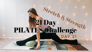 21 Day PILATES Challenge  Day 21  Stretch amp Strength [upl. by Spratt]